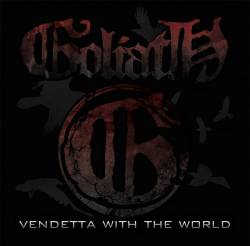 Goliath (USA-3) : Vendetta with the World